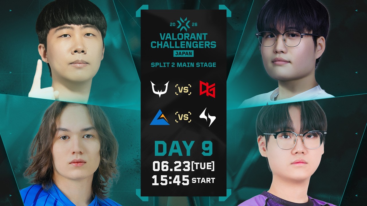 VALORANT】Challengers Japan 2026 Split 2 Main Stage Phase1 Day9